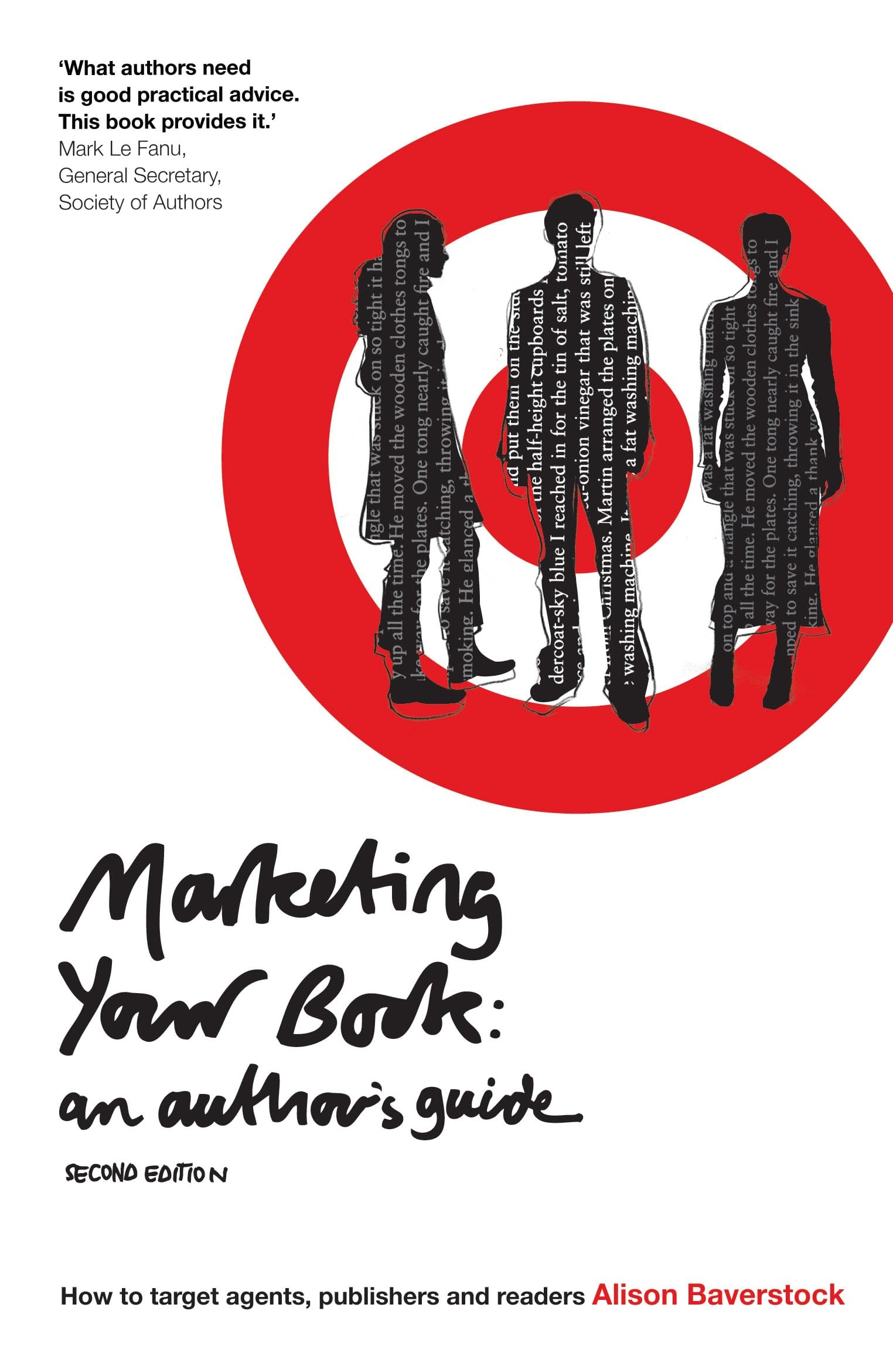 Marketing Your Book: An Author's Guide: How to Target Agents, Publishers and Readers (Writing Handbooks) Contemporary literature