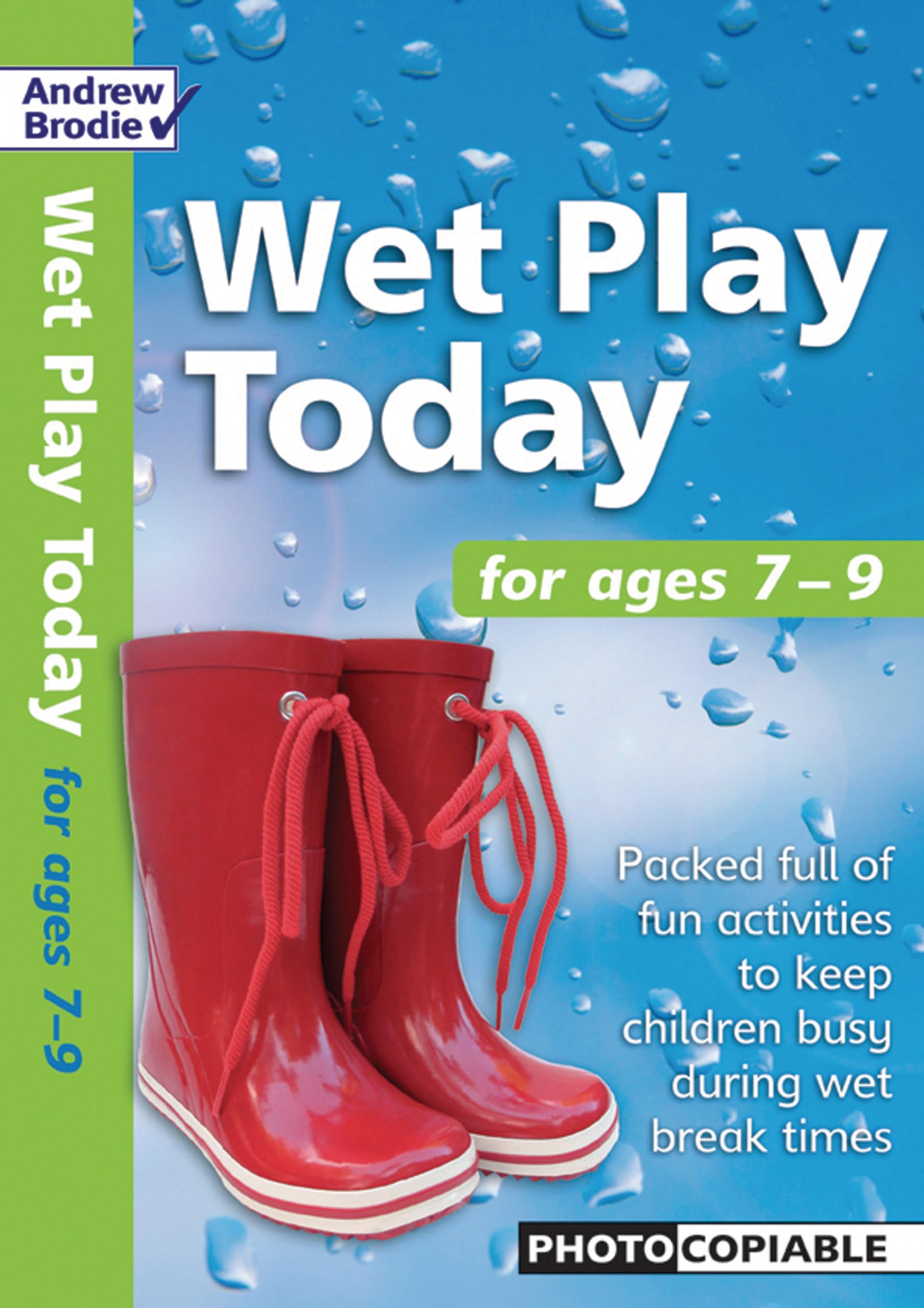 AB West Play Today 7-9: Packed Full of Fun Activities to Keep Children Busy During Wet Break Times (Wet Play Today) Study Guides