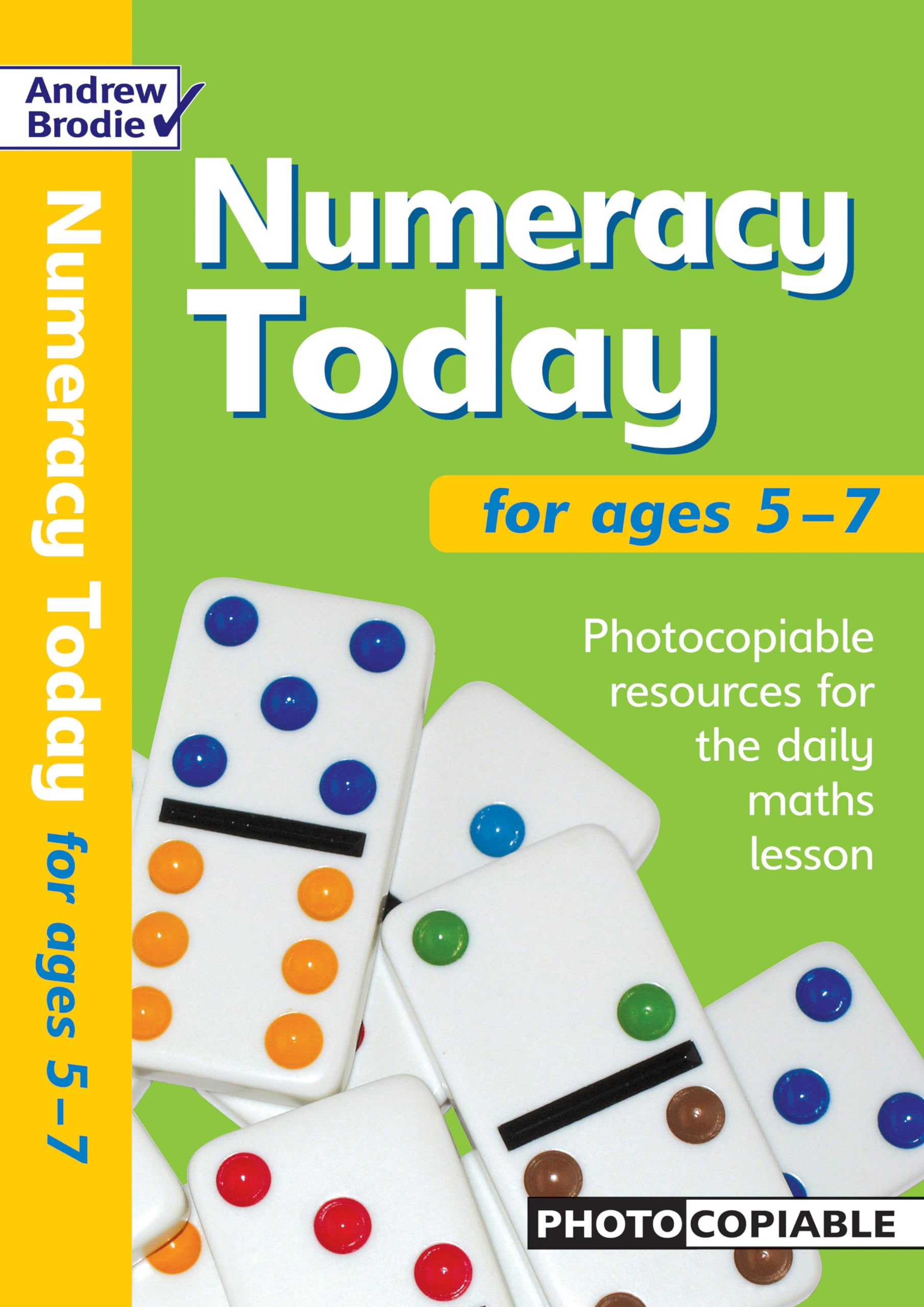 Numeracy Today for Ages 5-7: Photocopiable Resources for the Numeracy Hour Professional & Reference Books