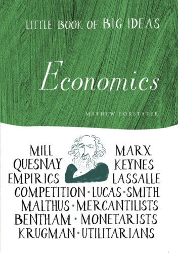 Little Book of Big Ideas: Economics Business, Finance & Career