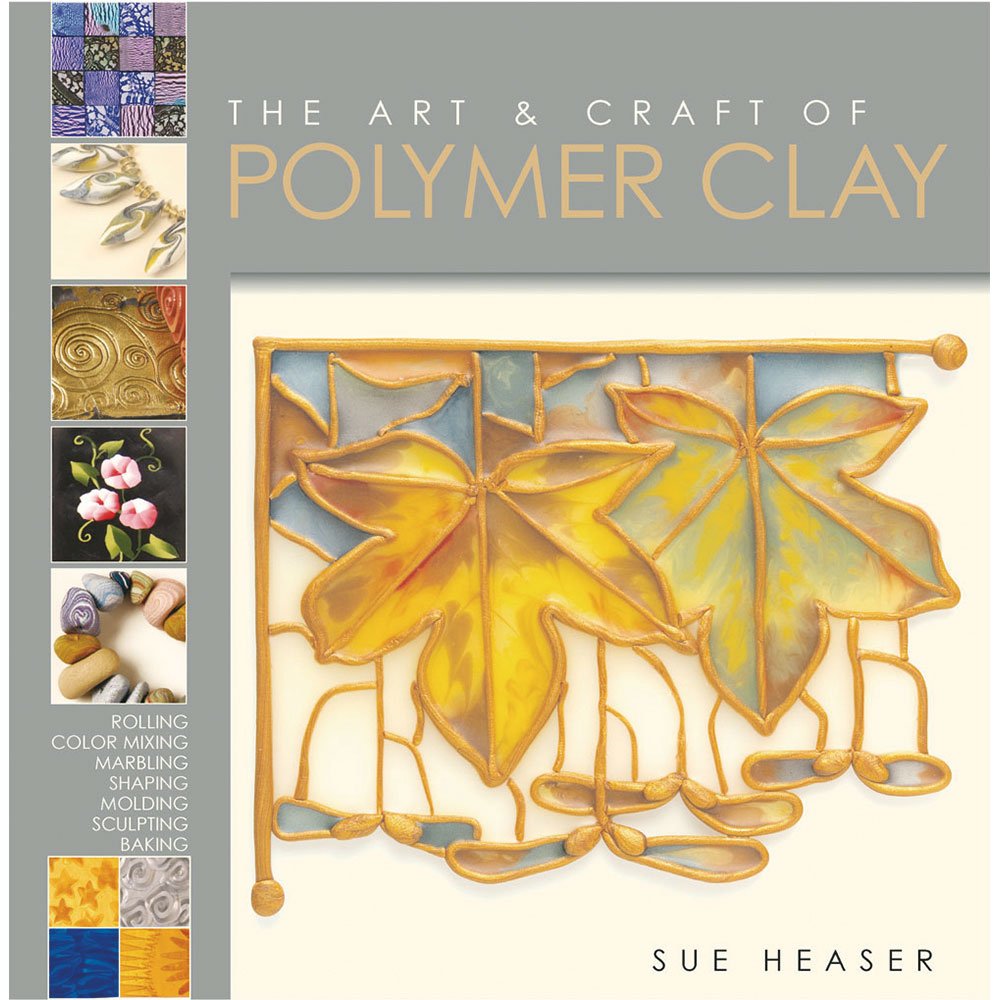 The Art and Craft of Polymer Clay: Techniques and Inspiration for Jewellery, Beads and the Decorative Arts Film, Art & Culture