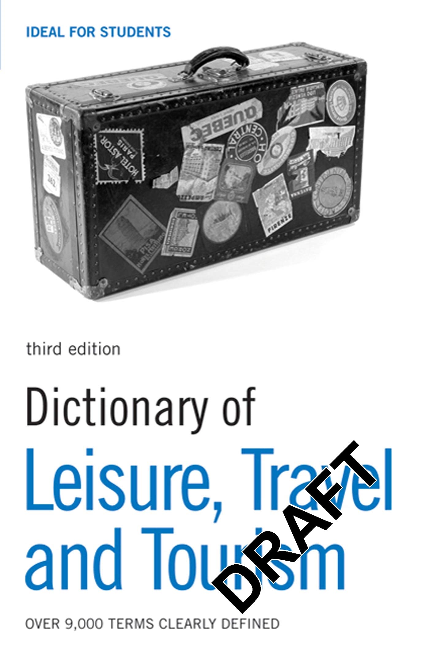 Dictionary of Leisure, Travel and Tourism book