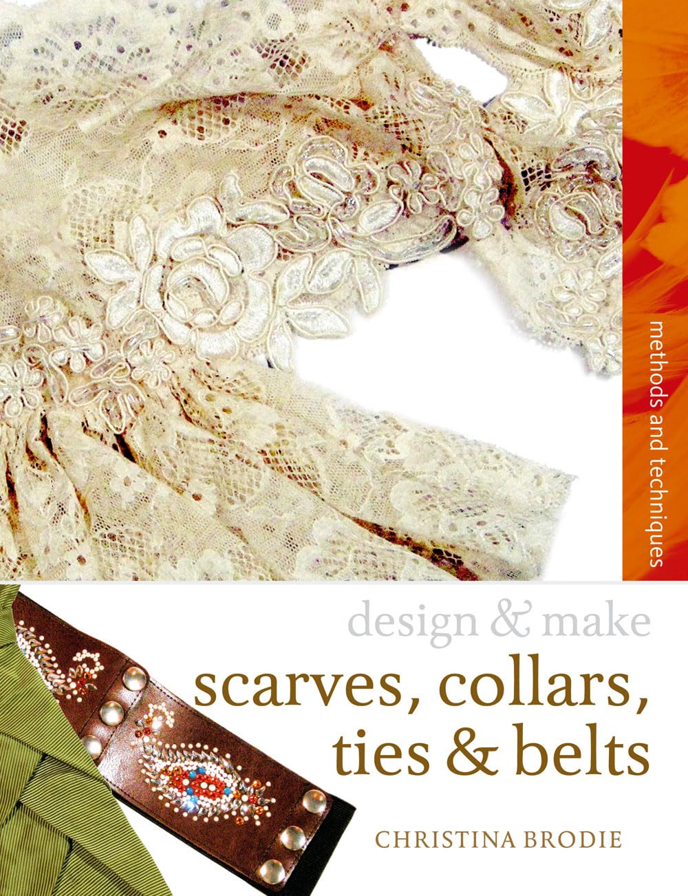 Scarves, Ties, Collars and Belts (Design and Make) Hobbies & Crafts