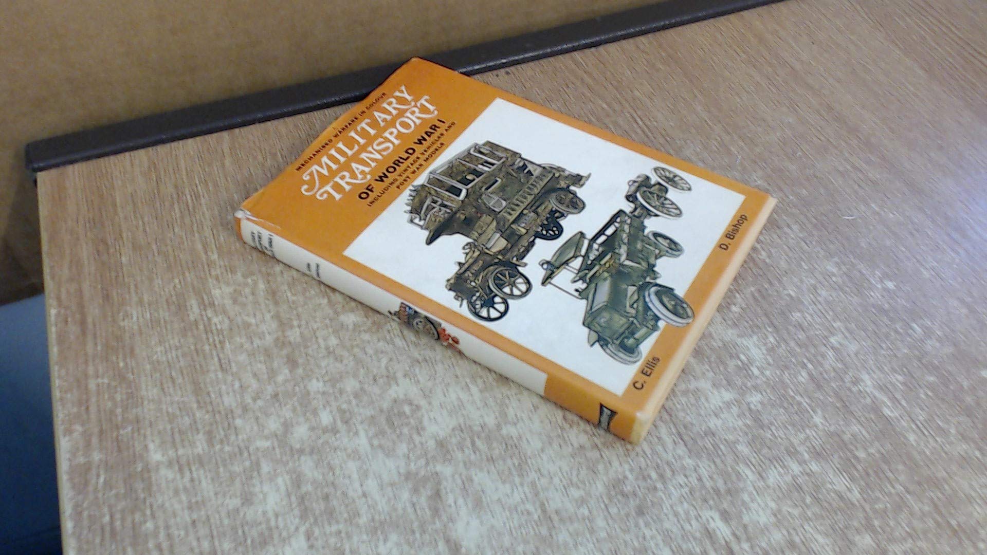 Military Transport of World War I: Including Vintage and Post-war Vehicles book