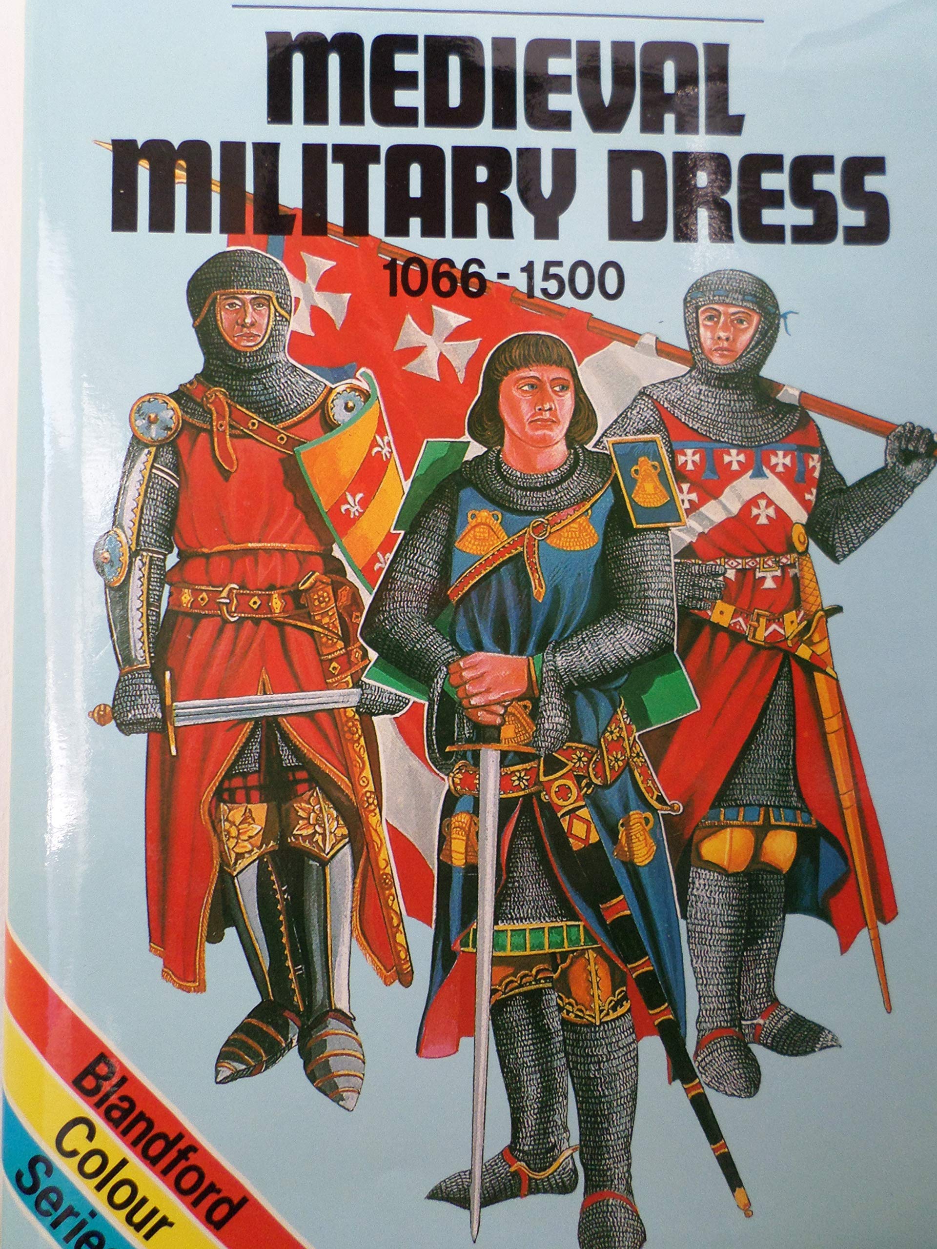 Medieval Military Dress, 1066-1500 book