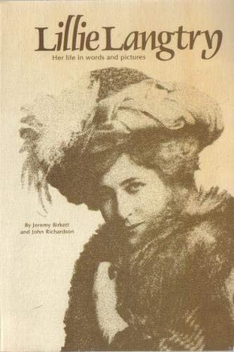 Lilly Langtry: Her Life in Words and Pictures Memories
