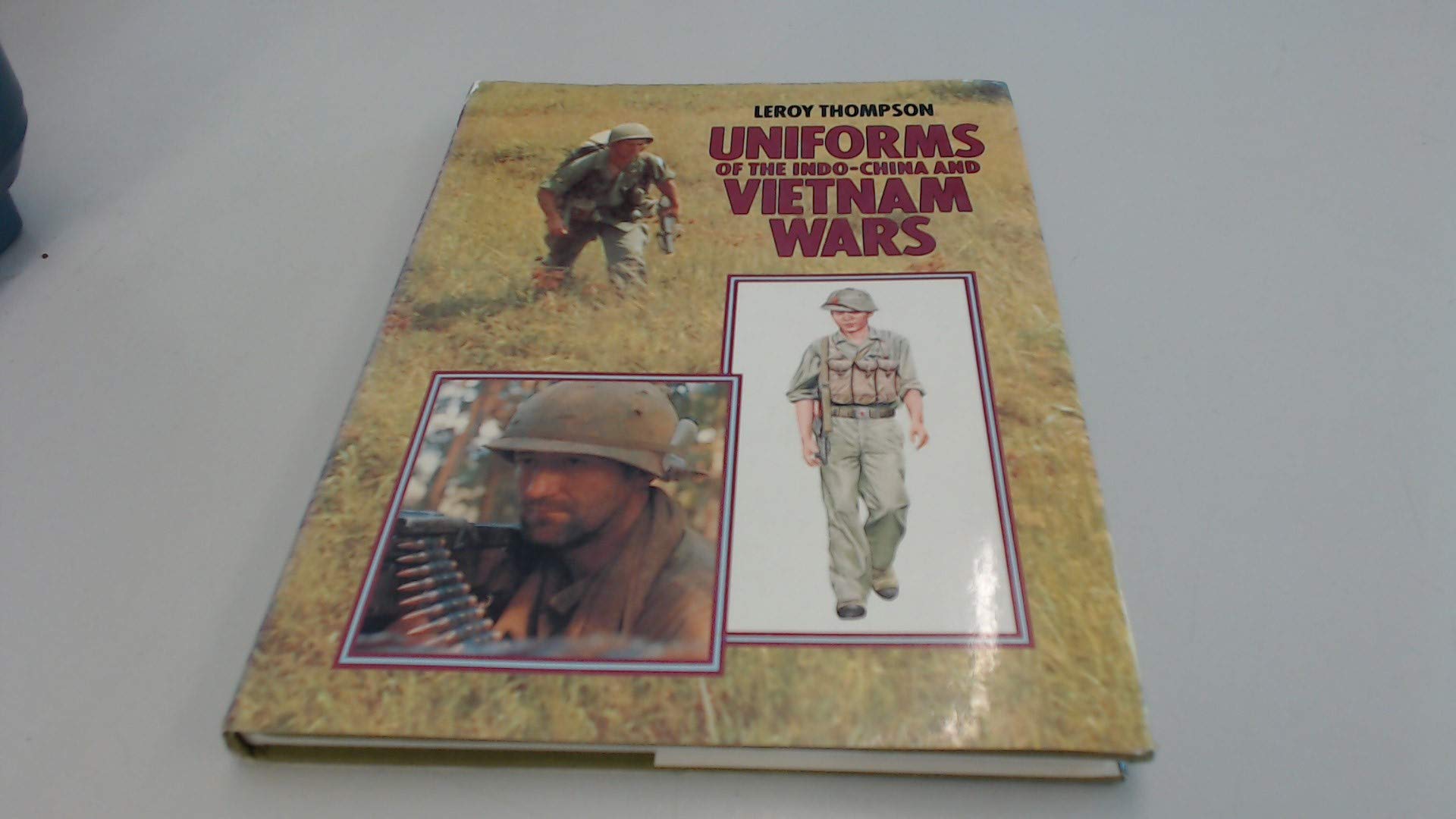 Uniforms of the Indo-China and Vietnam Wars book