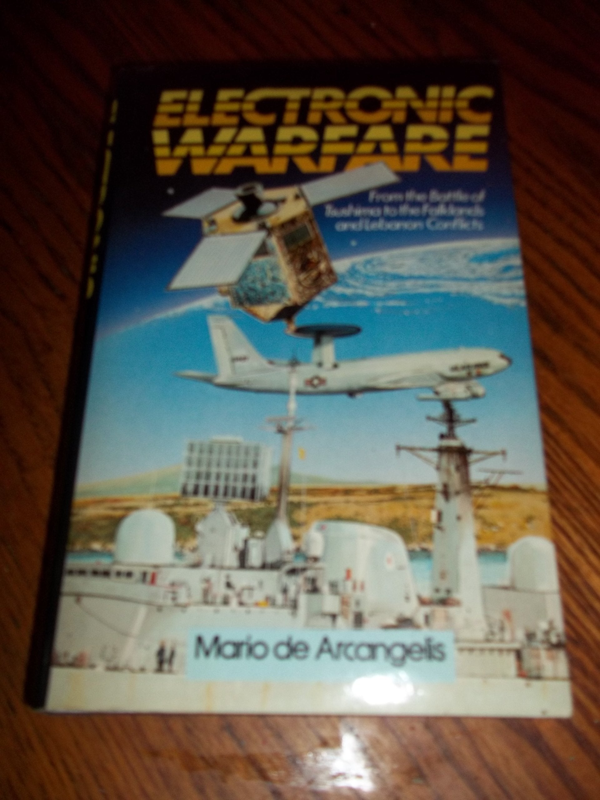 Electronic Warfare: From the Battle of Tsushima to the Falklands and Lebanon Conflicts Business & Technology
