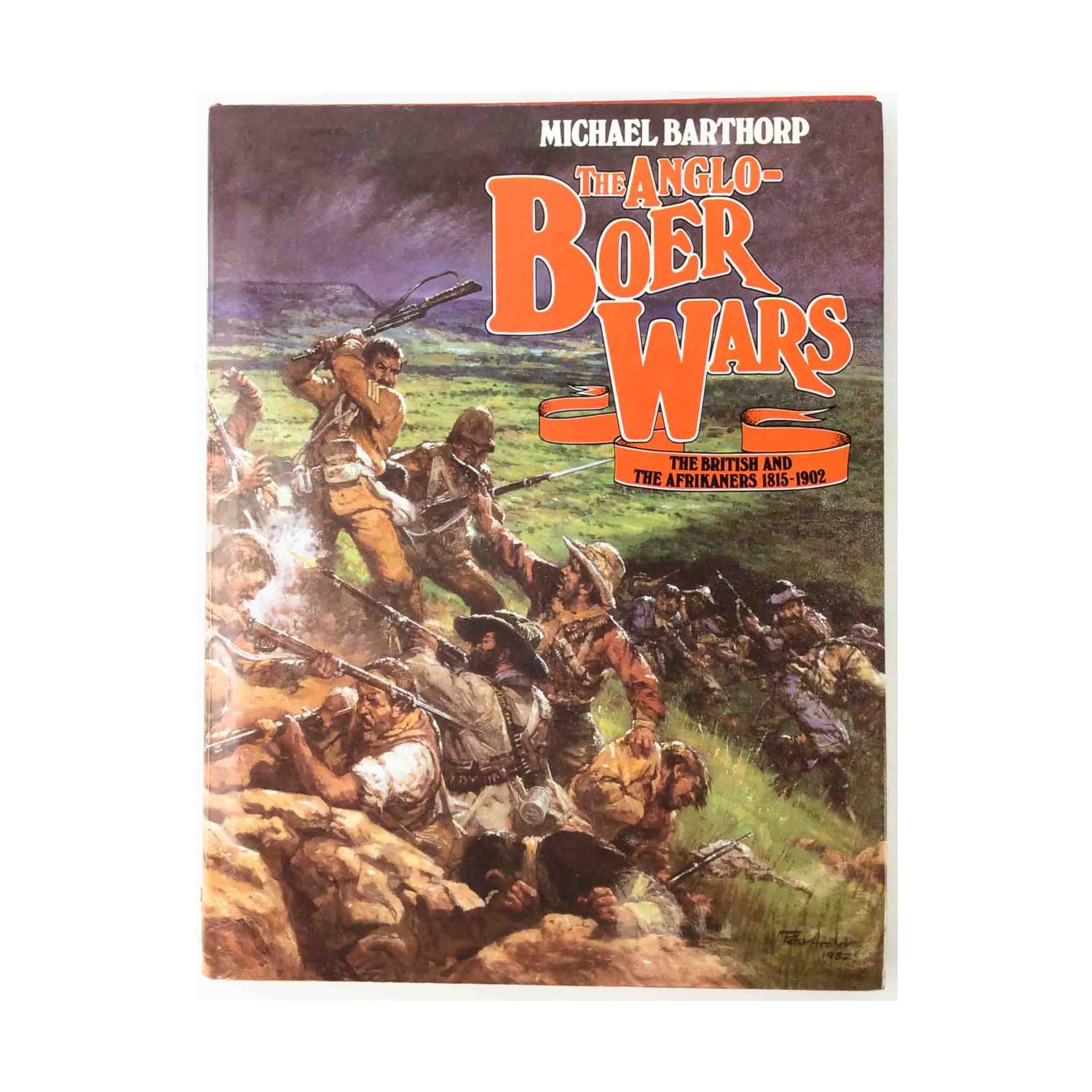 Anglo-Boer Wars: The British and the Afrikaners 1815-1902 Politics & History