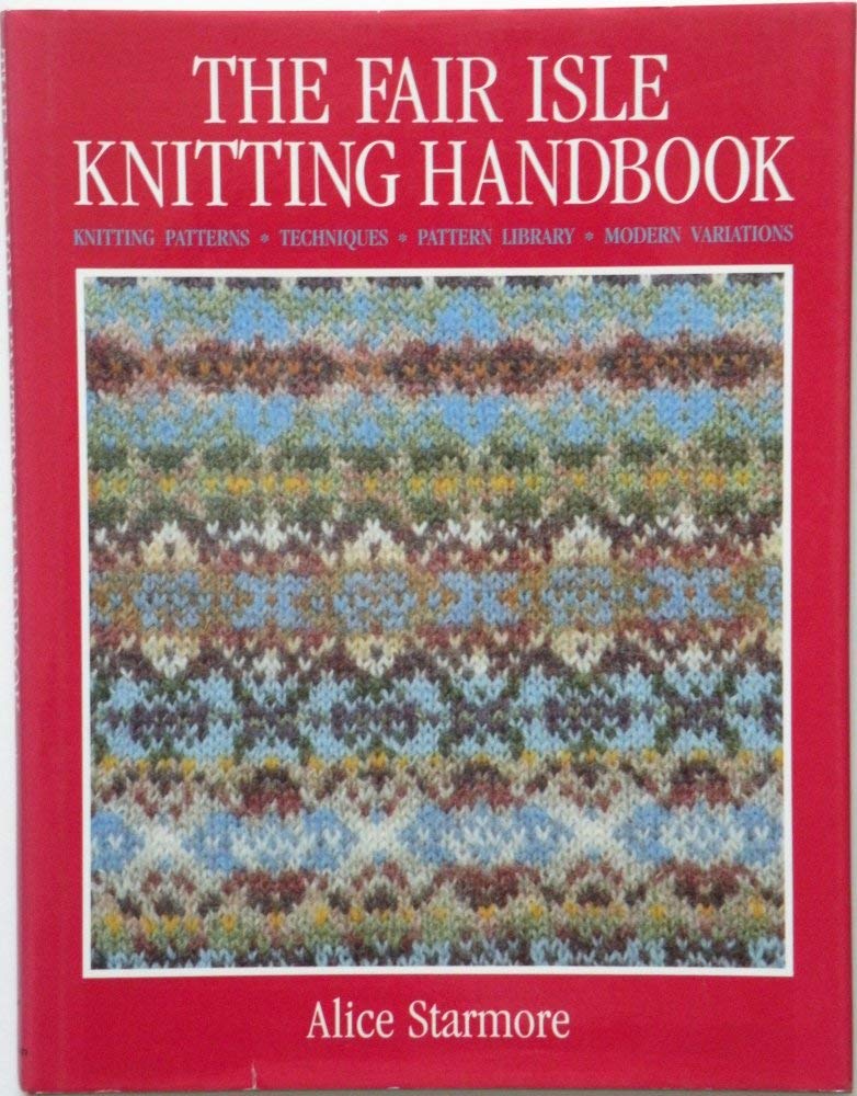 The Fair Isle Knitting Handbook Hobbies & Crafts
