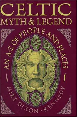 Celtic Myth & Legend: An A-Z of People and Places Books