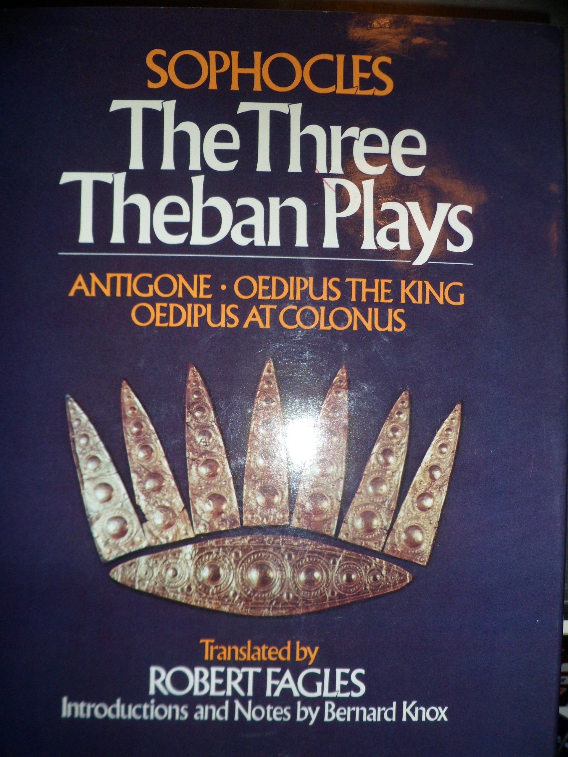 The Three Theban Plays: King Oedipus; Oedipus at Colonus; Antigone Books