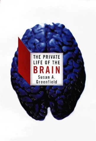 The Private Life of the Brain Natural Sciences