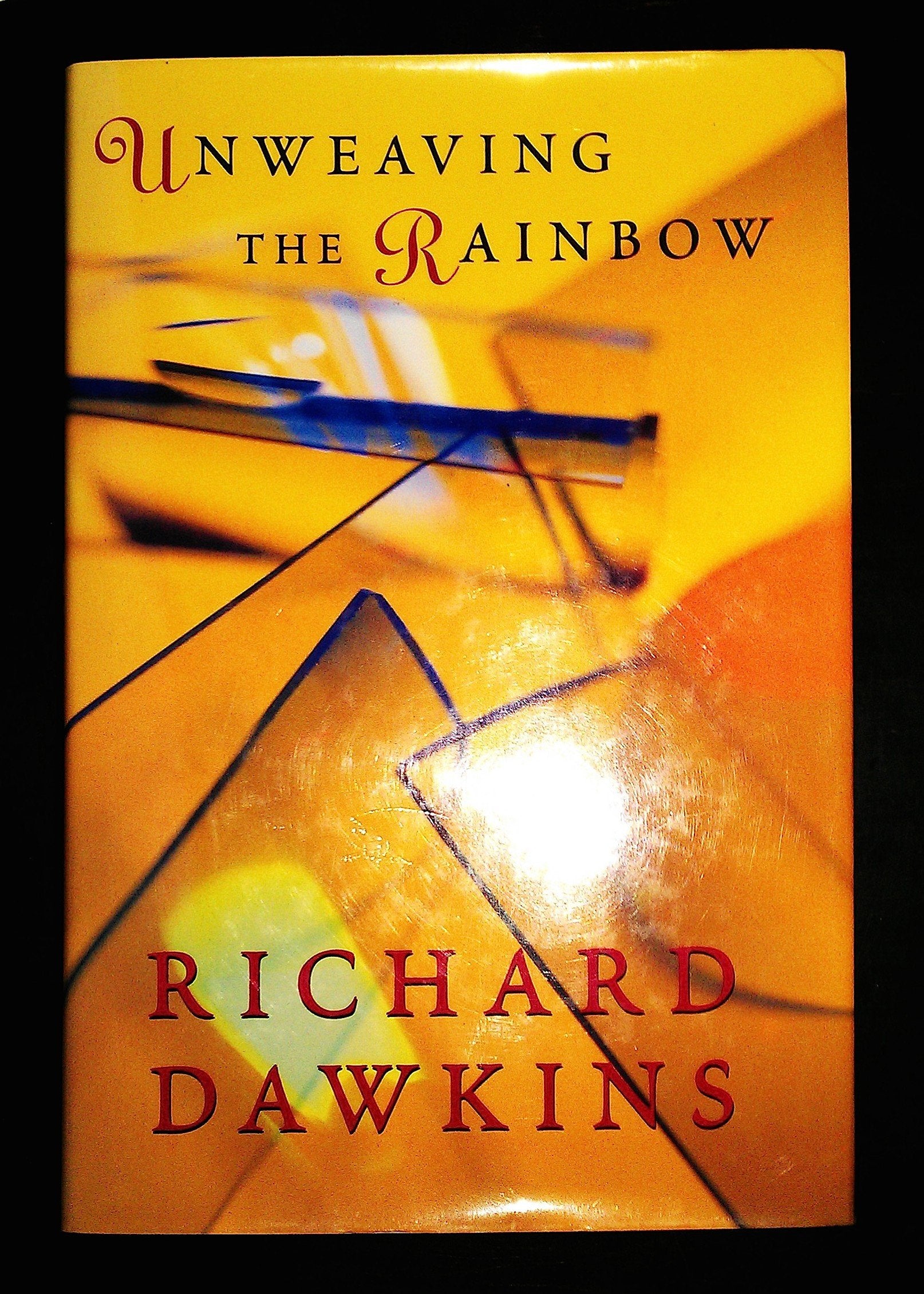 Unweaving the Rainbow: Science,Delusion And the Appetite For Wonder (Allen Lane Science S.) Business & Technology