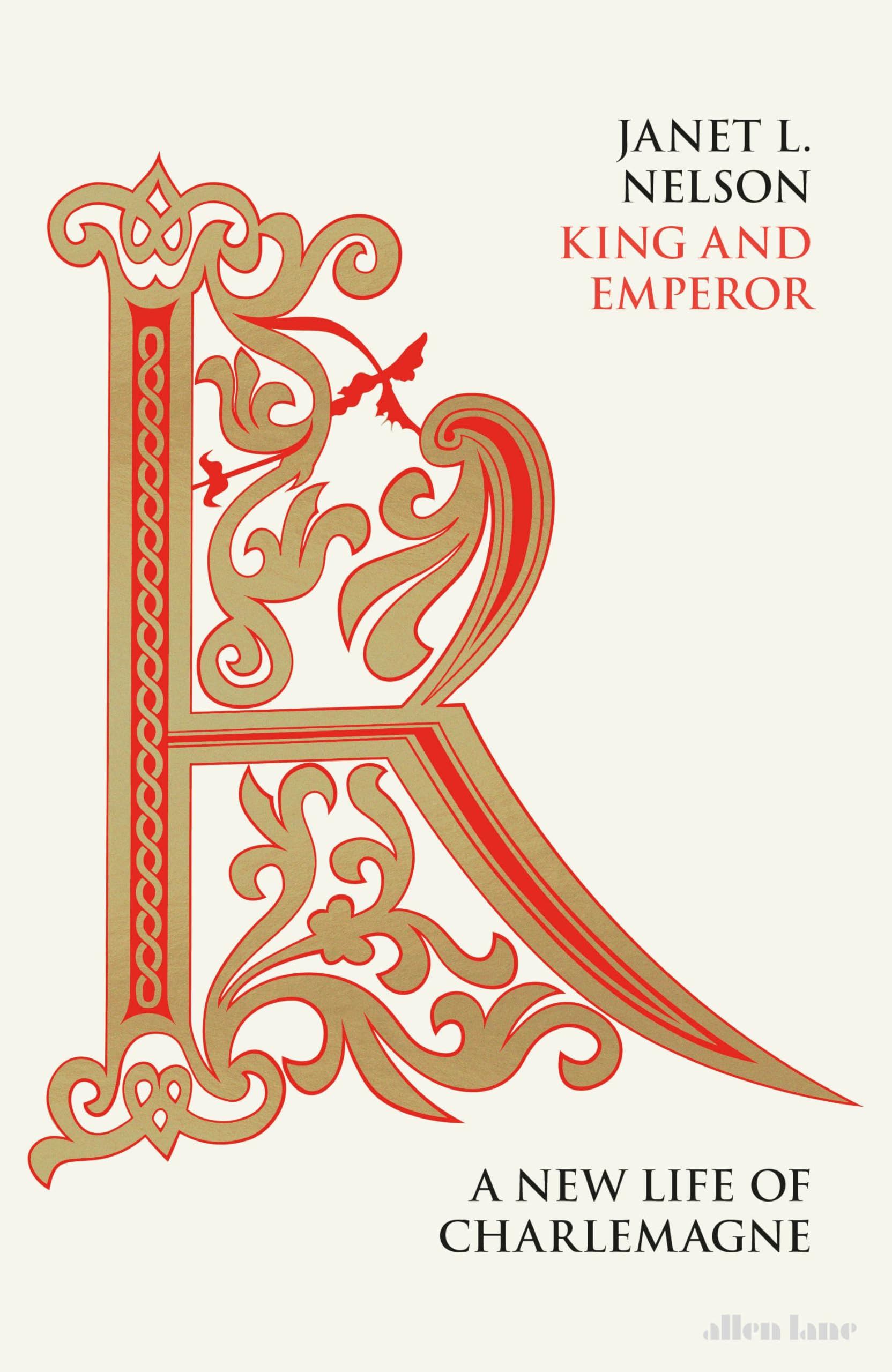 King and Emperor: A New Life of Charlemagne Politics & Society