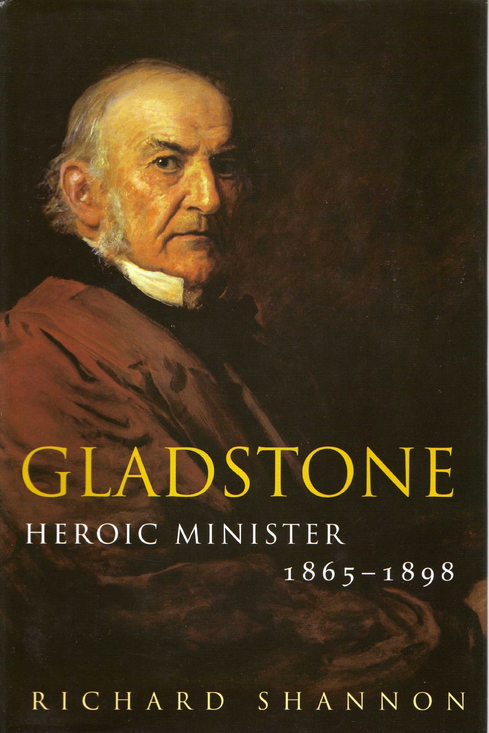 Gladstone: Heroic Minister:1865-1898(Volume 2) book