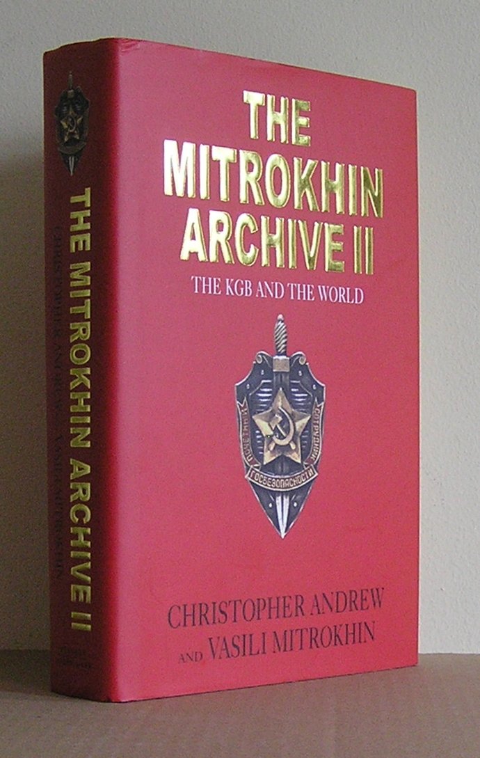 The Mitrokhin Archive II: The KGB and the World Politics & History