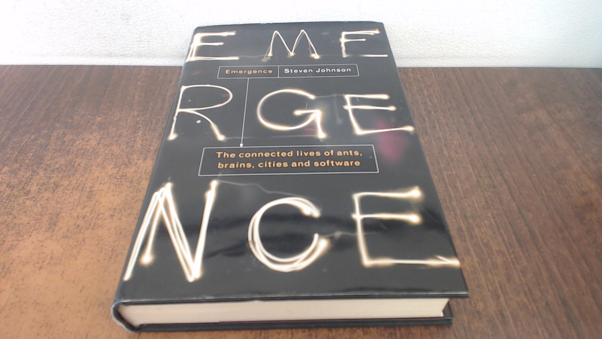 Emergence: The Connected Lives of Ants, Brains, Cities And Software Social Sciences