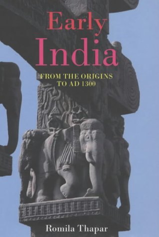 Early India: From the Origins to AD 1300 Politics & History