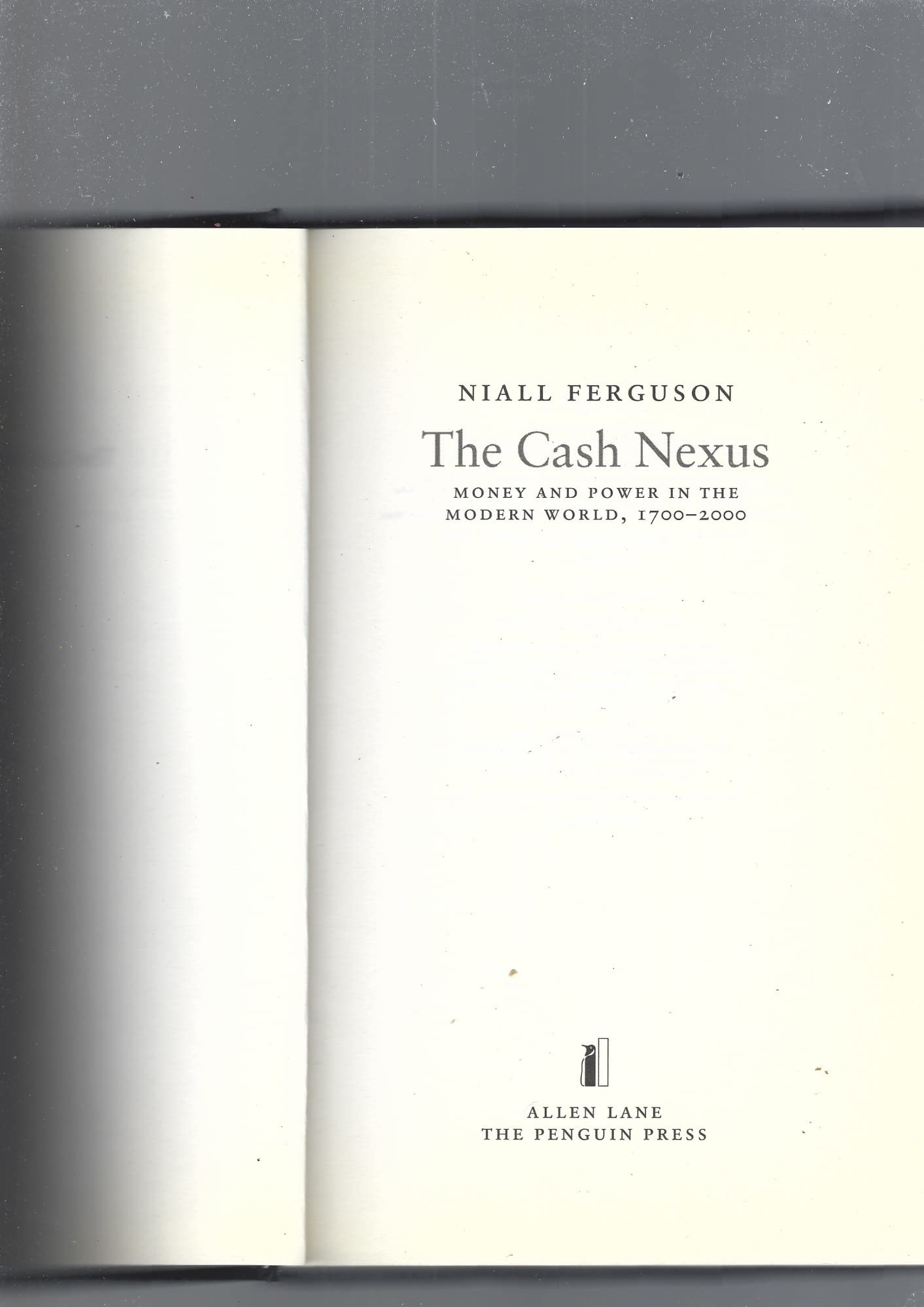 The Cash Nexus: Money And Power in the Modern World, 1700-2000 Business, Finance & Career