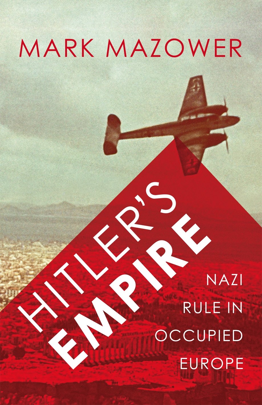 Hitler's Empire: Nazi Rule in Occupied Europe Social Sciences
