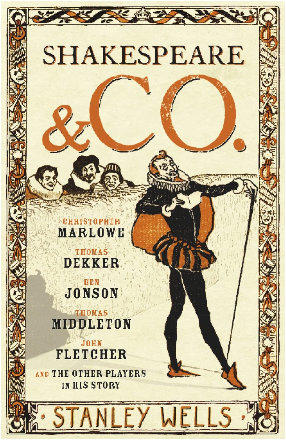 Shakespeare and Co.: Christopher Marlowe, Thomas Dekker, Ben Jonson, Thomas Middleton, John Fletcher and the Other Players in His Story Contemporary literature