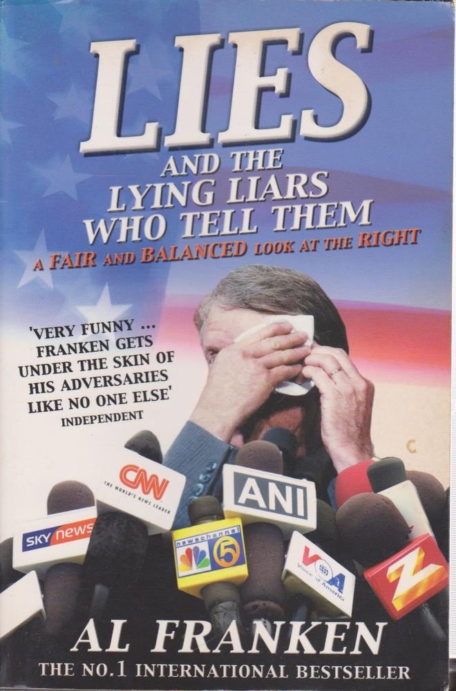 Lies (and the Lying Liars Who Tell Them): A Fair and Balanced Look at the Right Humour & Satire