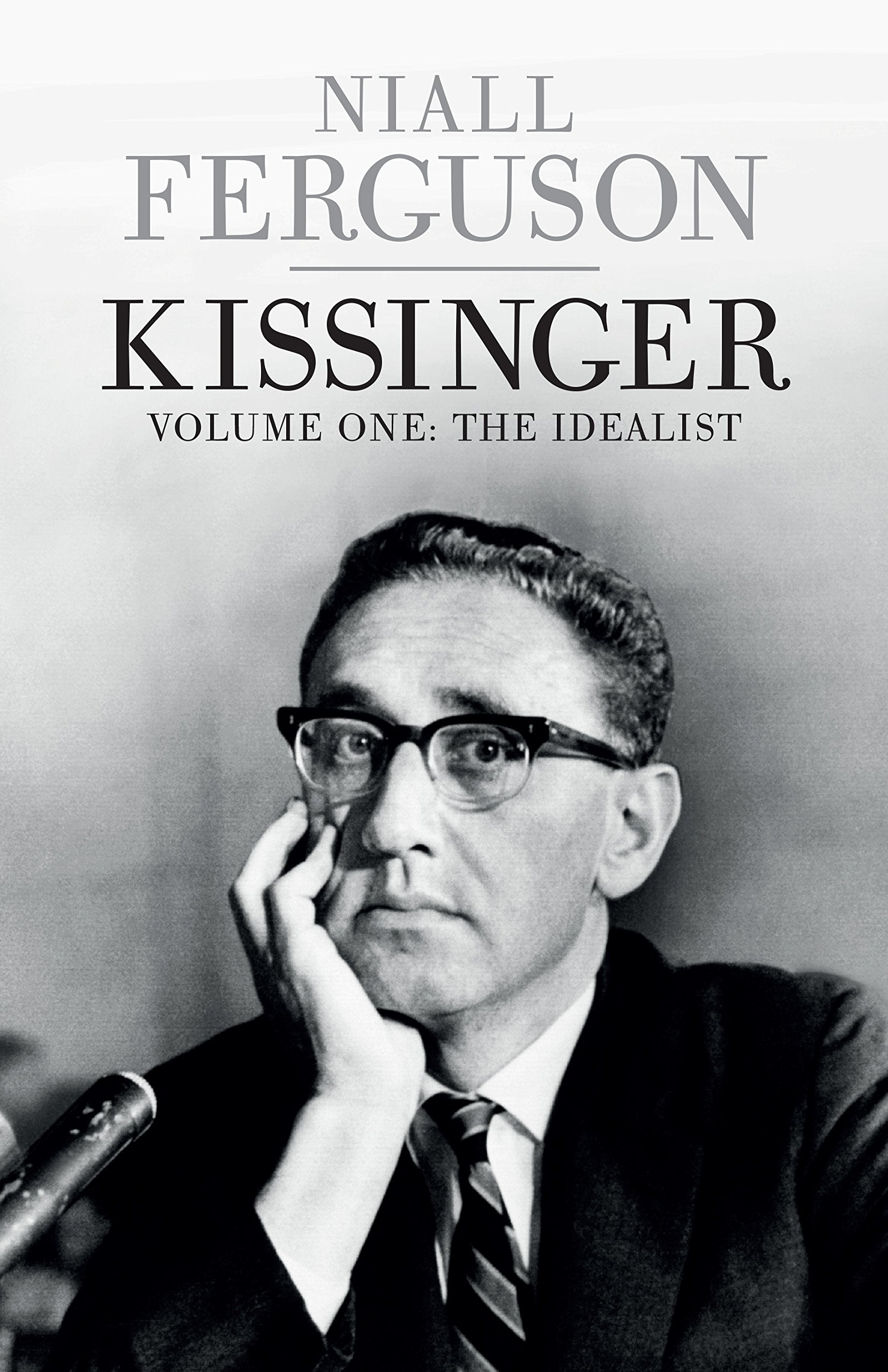 Kissinger: 1923-1968: The Idealist Memories