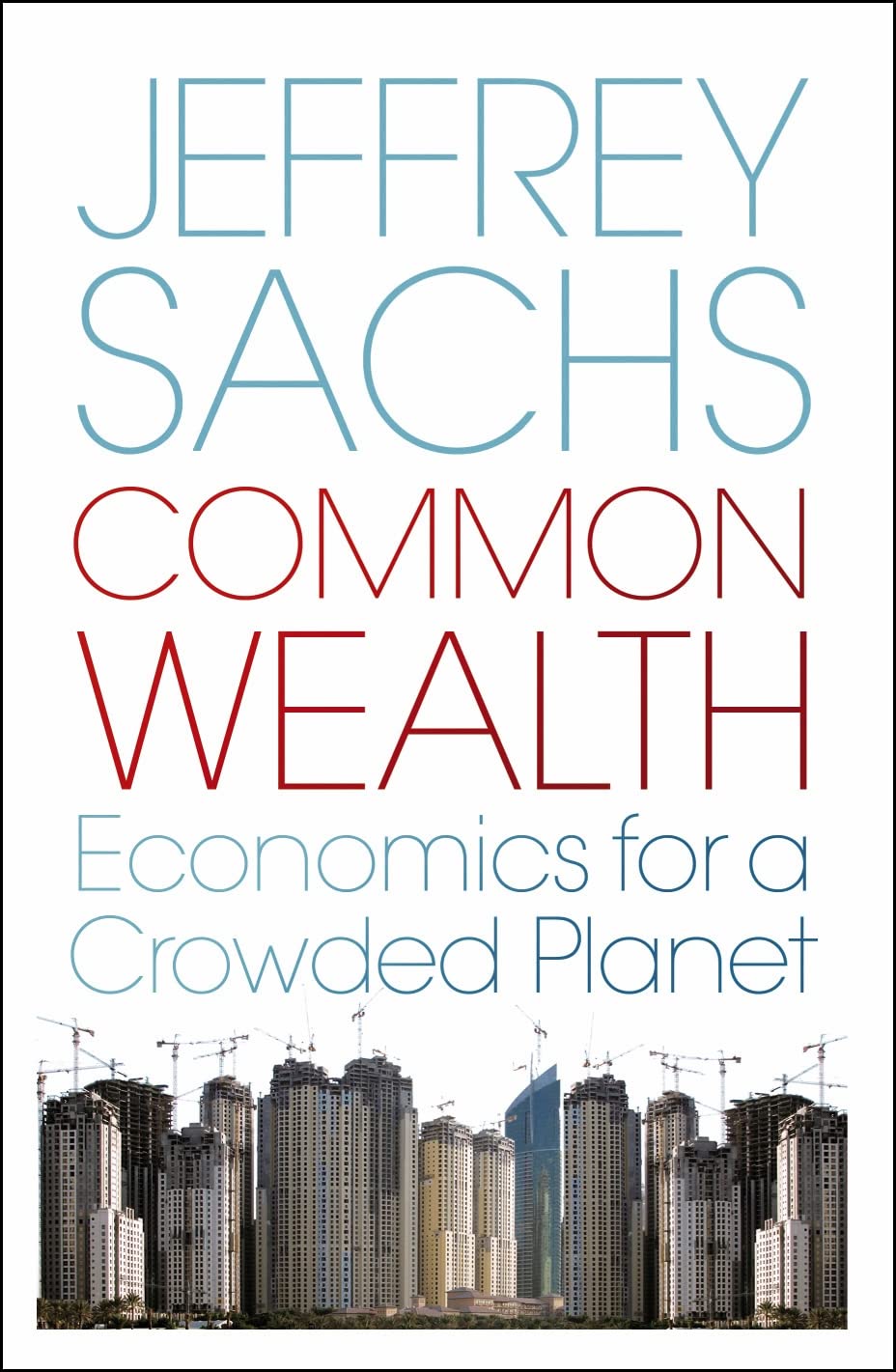 Common Wealth: Economics for a Crowded Planet Law