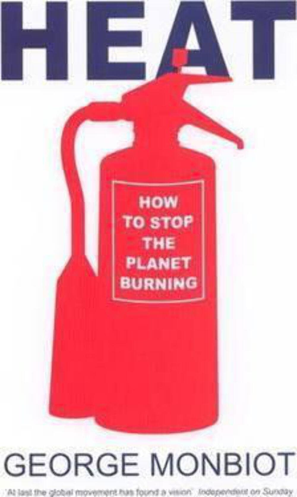 Heat: How to stop the planet burning Books