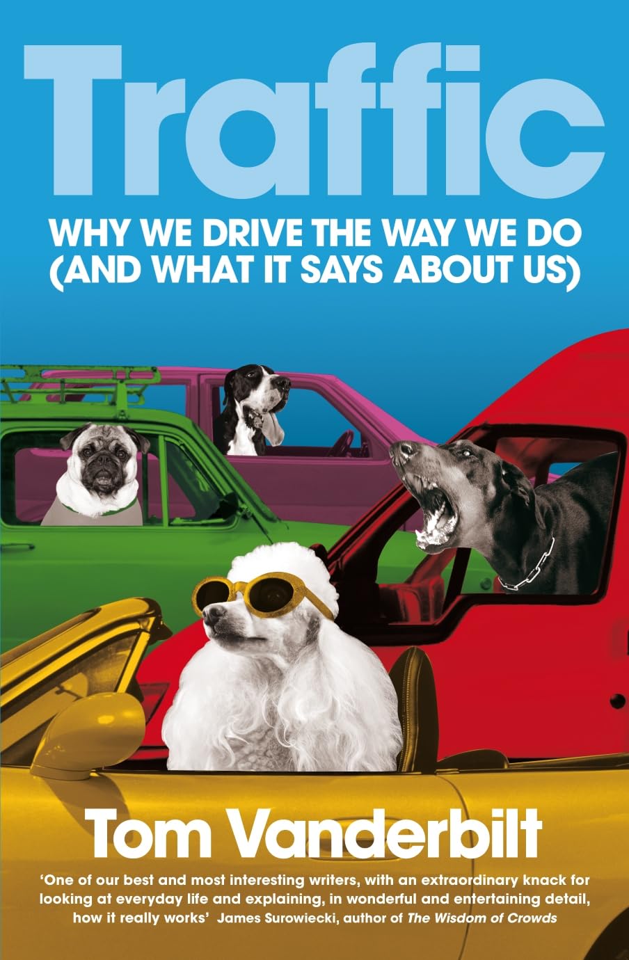 Traffic: Why we drive the way we do (and what it says about us) Law
