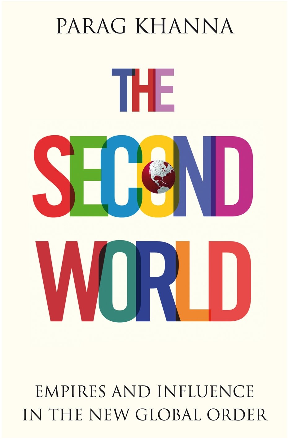 The Second World: Empires and Influence in the New Global Order Law