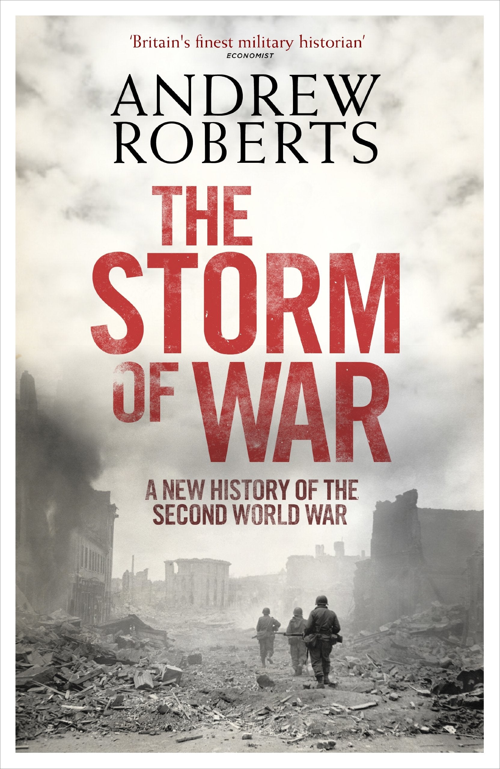The Storm of War: A New History of the Second World War Politics & History