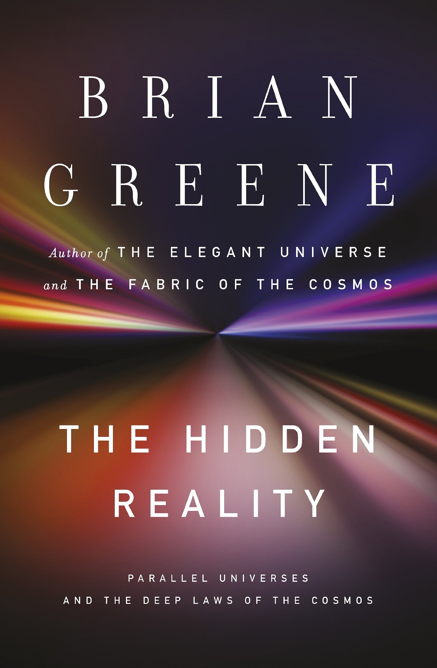 The Hidden Reality: Parallel Universes and the Deep Laws of the Cosmos Natural Sciences