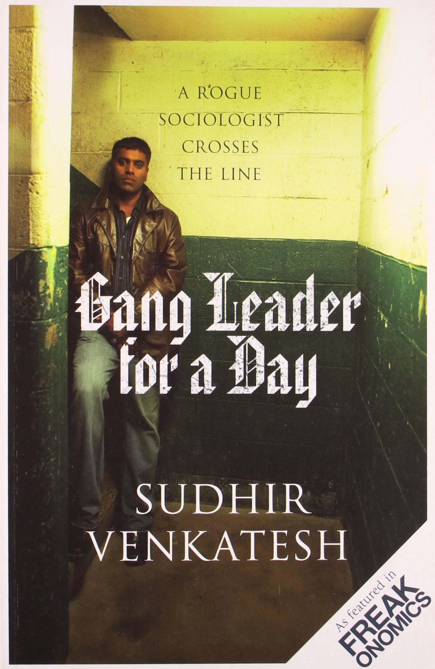 Gang Leader for a Day: A Rogue Sociologist Crosses the Line: A Young Sociologist Crosses the Line Law
