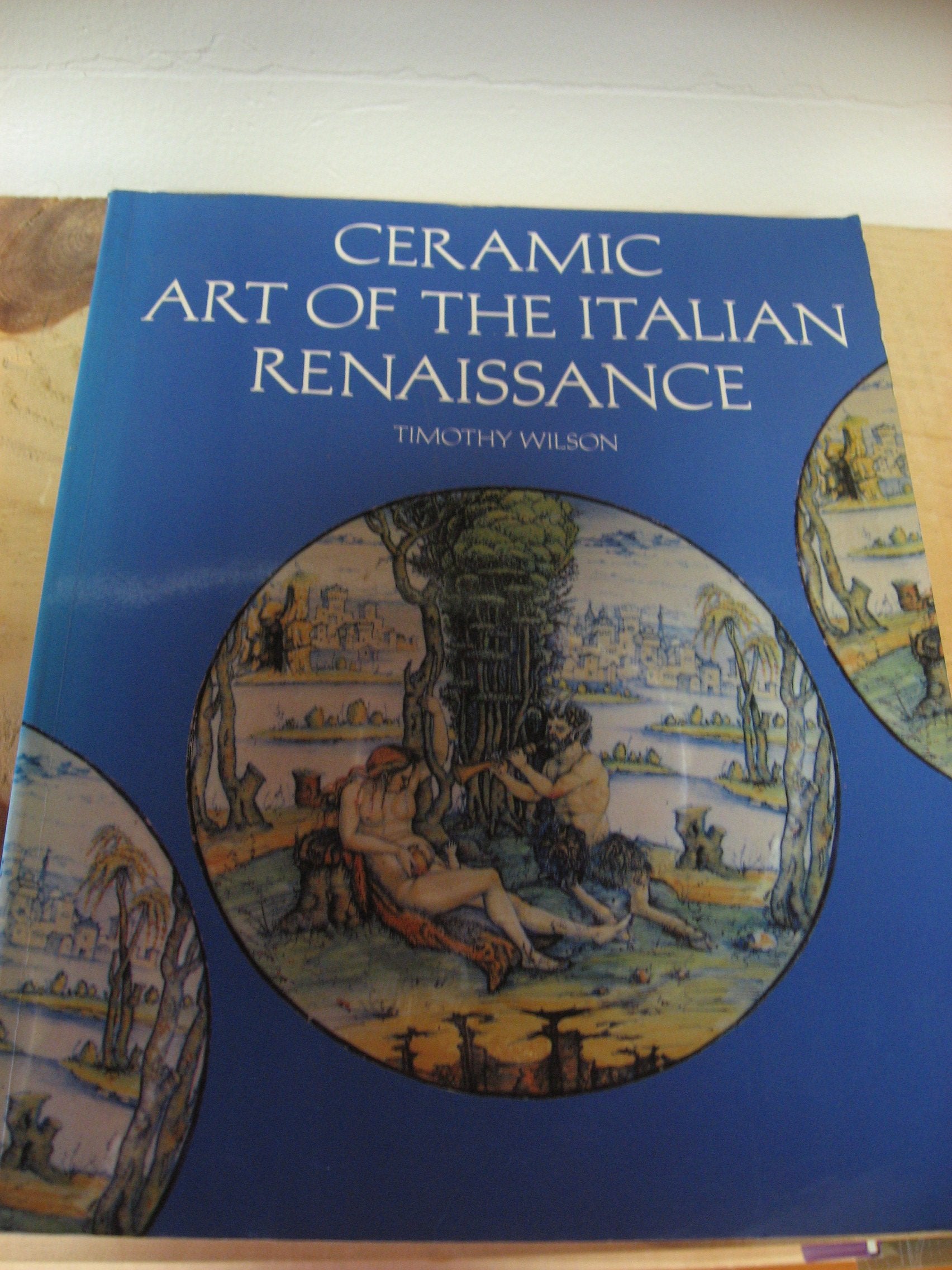 Ceramic Art of the Italian Renaissance Books