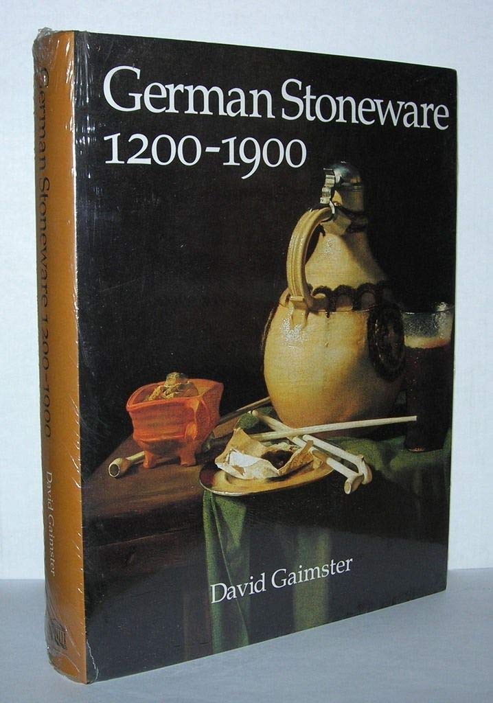 German Stoneware, 1200-1900: Archaeology and Cultural History Social Sciences