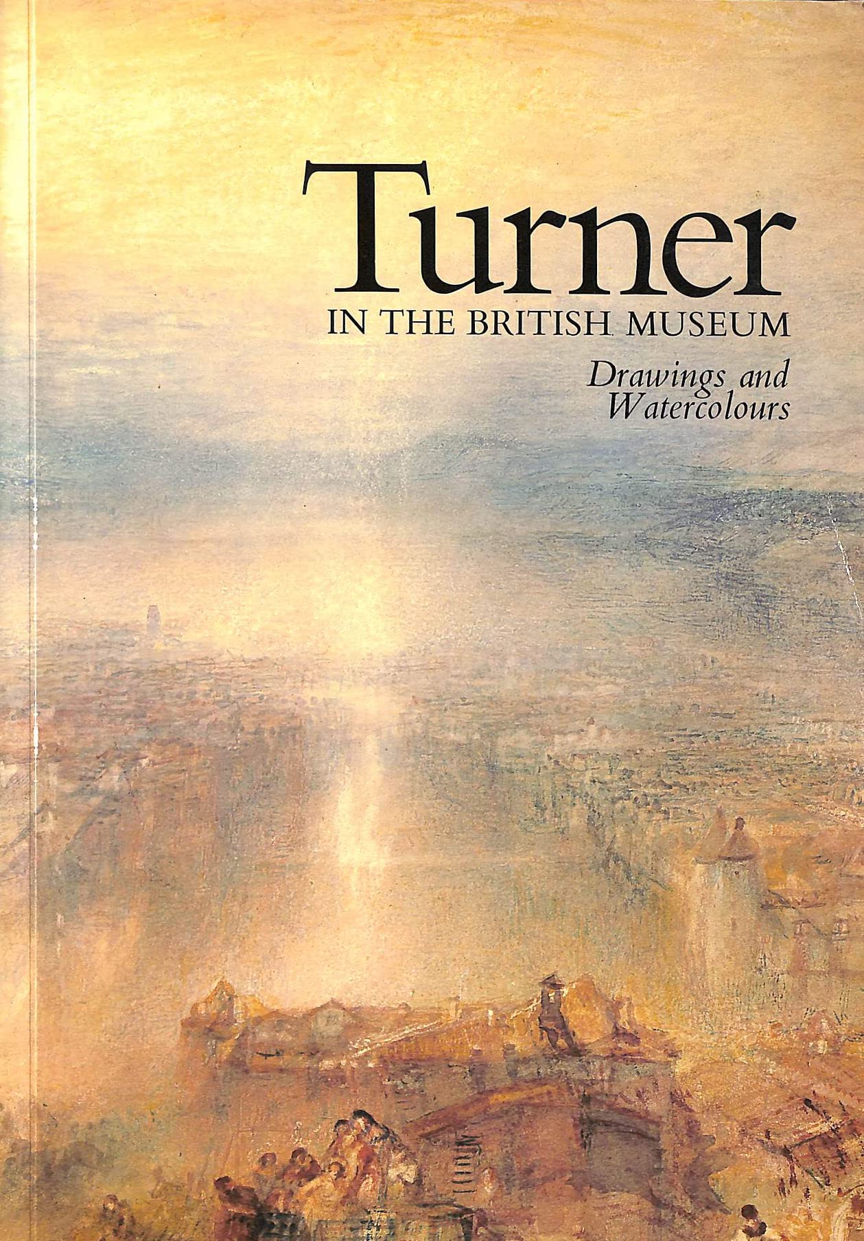 Turner in the British Museum: Drawings and Watercolours Books