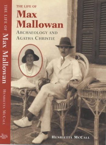 Life of Max Mallowan: Archeology and Social Sciences