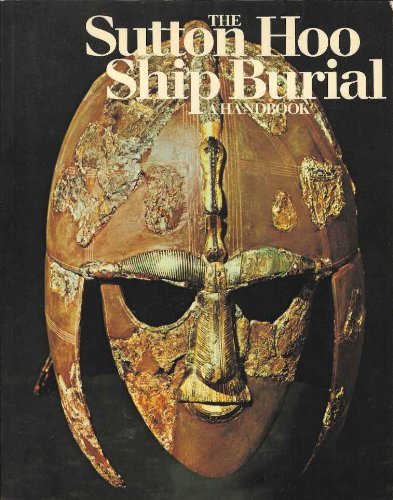 Sutton Hoo Ship Burial: A Handbook Hobbies & Crafts