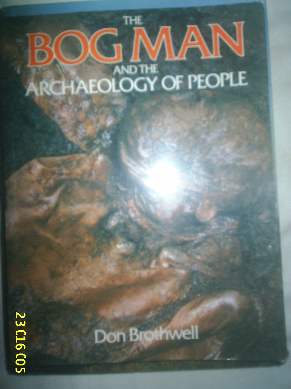 The Bog Man and the Archaeology of People Social Sciences