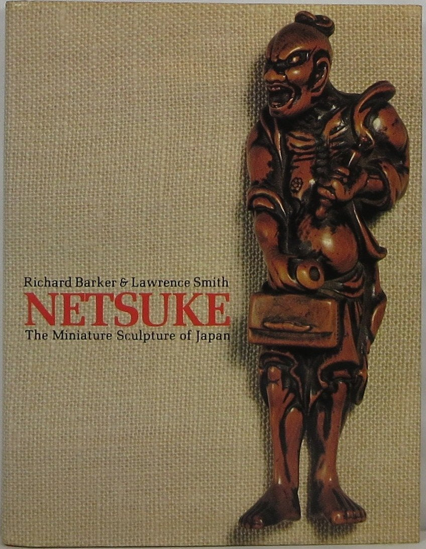 Netsuke: The Miniature Sculpture of Japan Books
