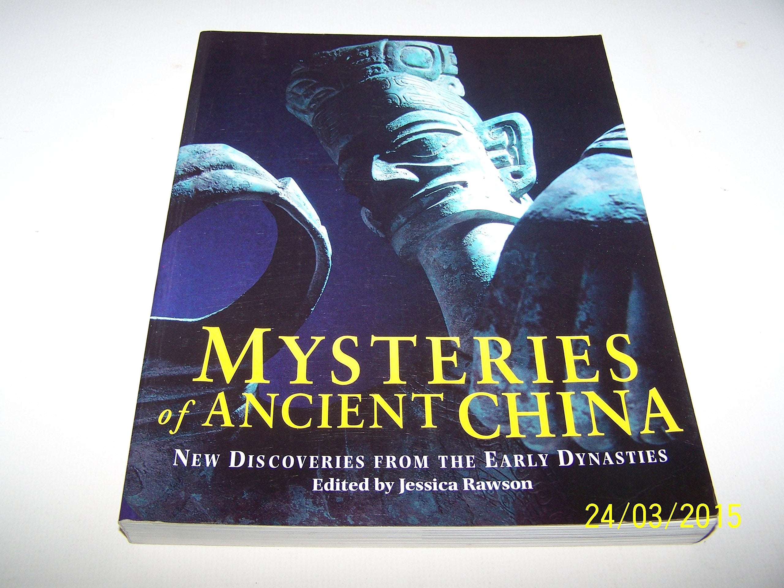 Mysteries of Ancient China : New Discoveries from the Early Dynasties General education
