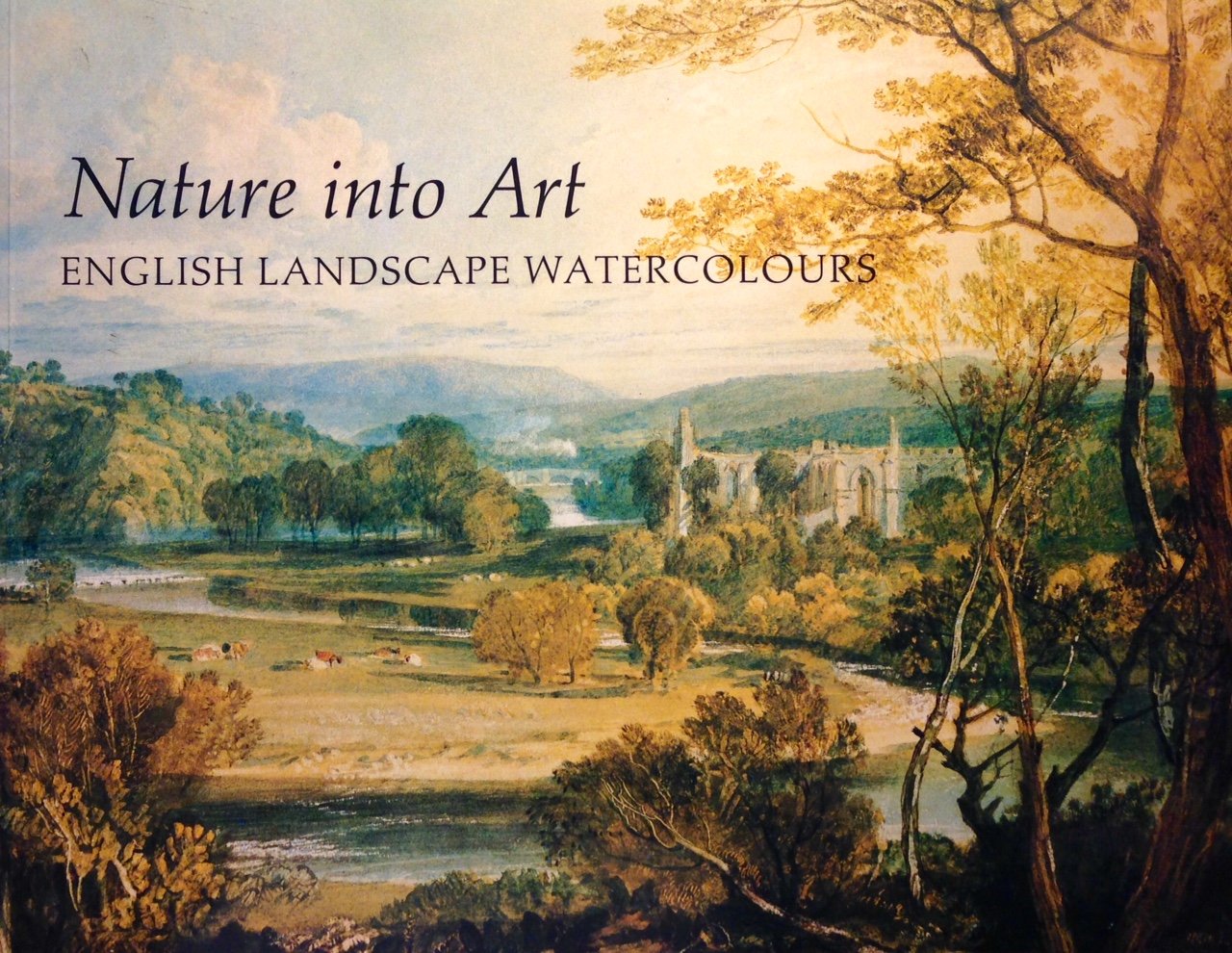Nature into Art: English Landscape Watercolours Film, Art & Culture