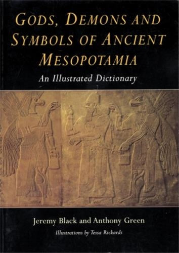 Gods Demons and Symbols of Ancient Mesopotamia General education