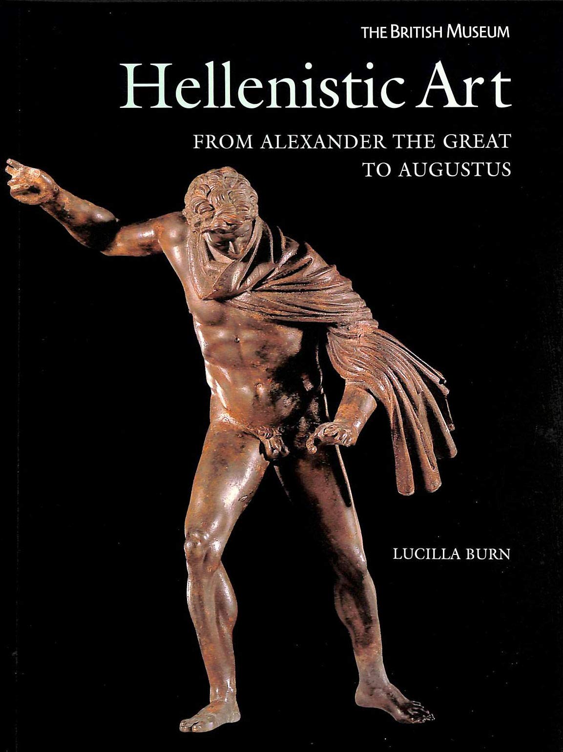 Hellenistic Art:From Alexander the Great to Augustus: From Alexander the Great to Augustus Film, Art & Culture