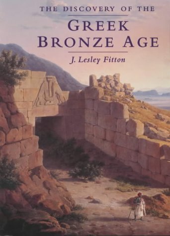 Discovery Of The Greek Bronze Age (Paperback) book