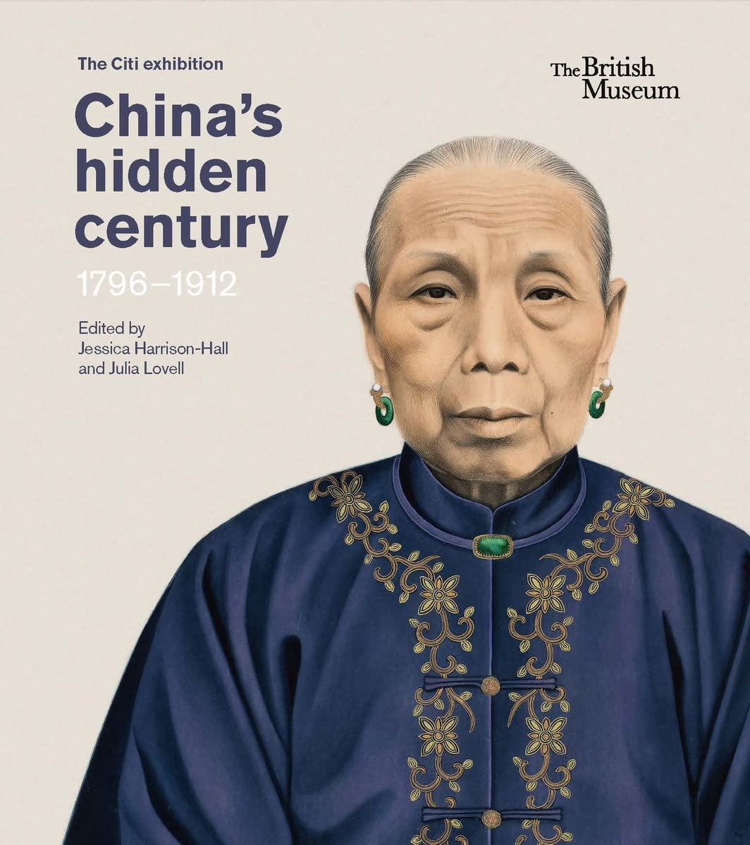 China’s hidden century: 1796 - 1912 Film, Art & Culture