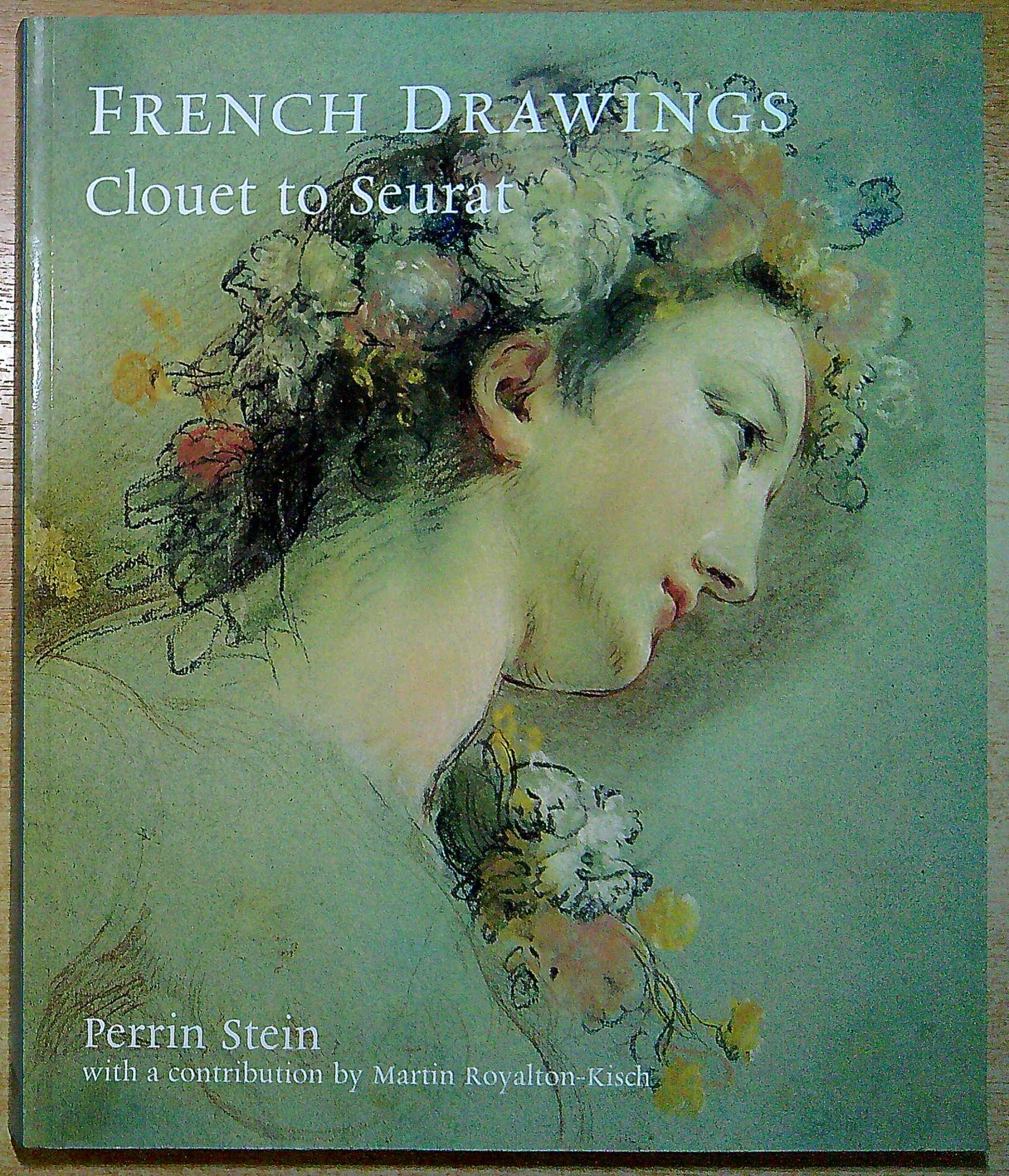 French Drawings from The British Museum:Clouet to Seurat: Clouet to Seurat Social Sciences