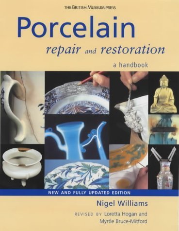 Porcelain Repair and Restoration: A Handbook Film, Art & Culture